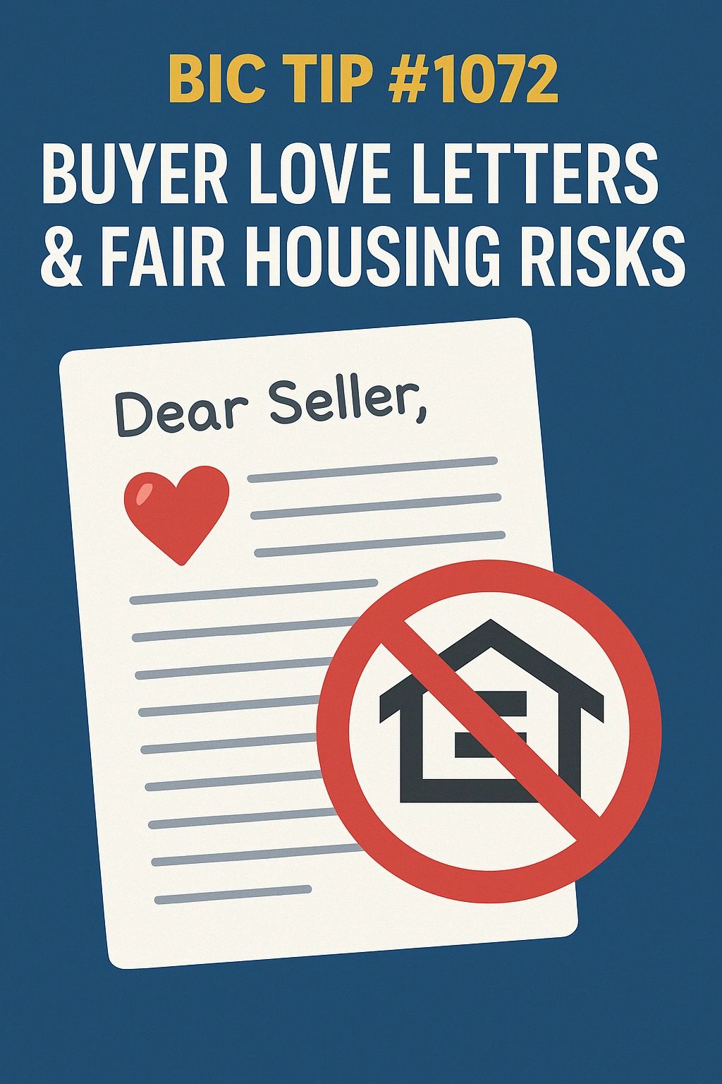 BIC Tip #1072: Buyer Love Letters & Fair Housing Risks