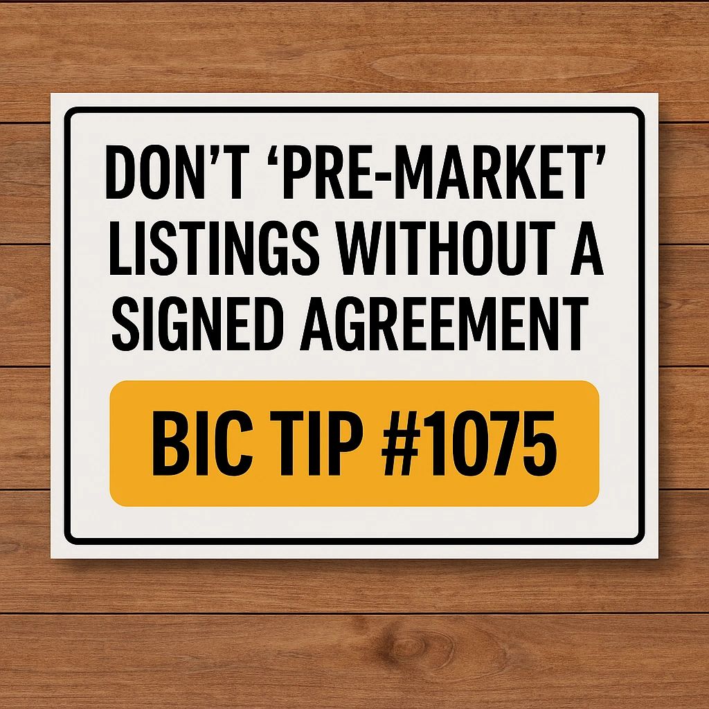 BIC Tip #1075: Don’t “Pre-Market” Listings Without This...