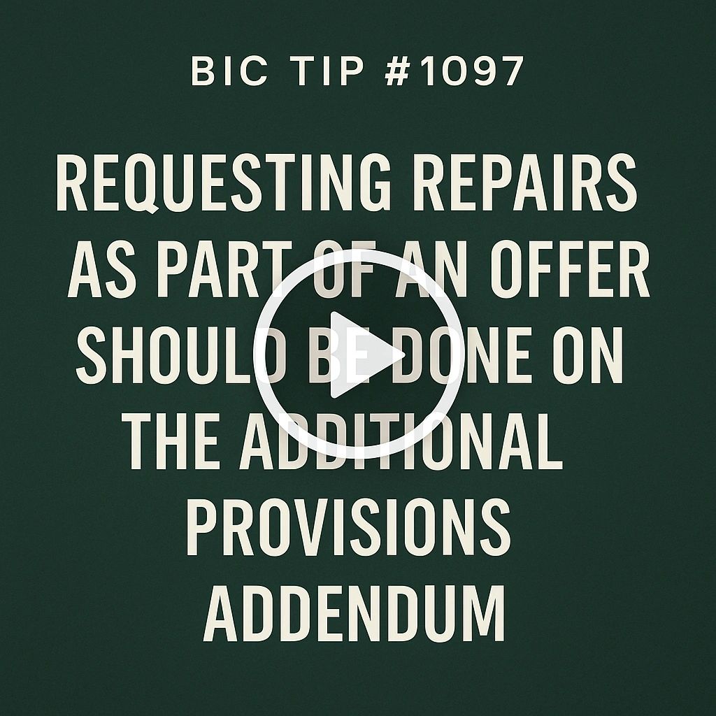 BIC TIP #1097: Requesting Repairs as Part of an Offer