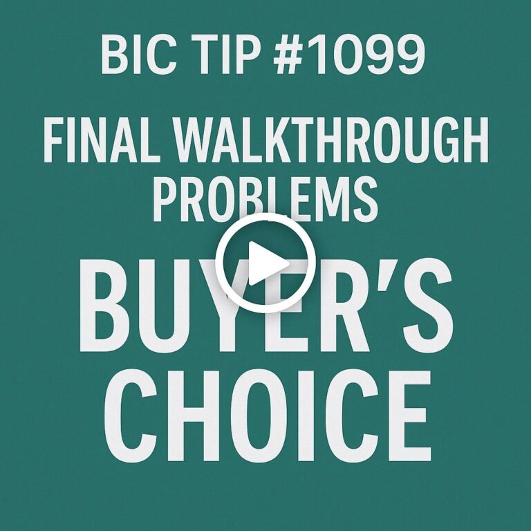 BIC TIP #1099: Final Walkthrough Problems