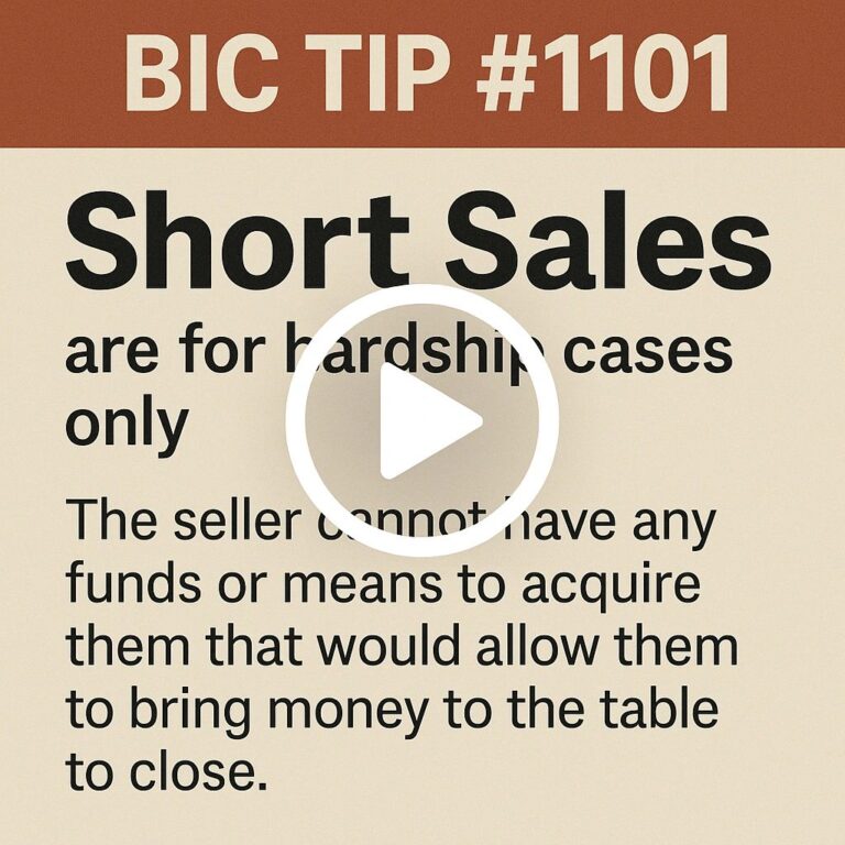 BIC TIP #1101: Short Sales Are for Genuine Hardship Cases Only